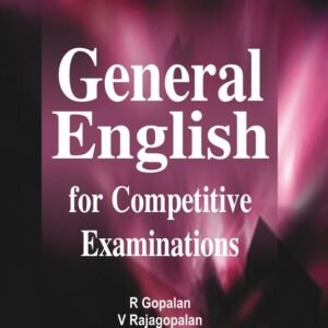 General English For Competitive Examinations by R Gopalan, V Rajagopalan, Roopkumar Balasingh