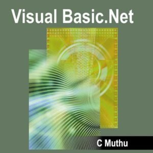 Visual Basic .Net by Muthu C