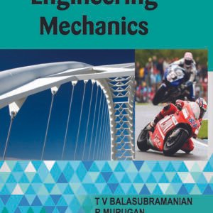 Engineering Mechanics by Murugan, Balasubramanian