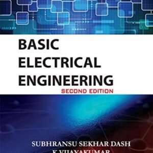 Basic Electrical Engineering by Subhransu Sekhar Dash, K Vijaya Kumar, C Subramani