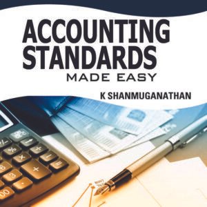 Accounting Standards Made Easy by K Shanmuganathan