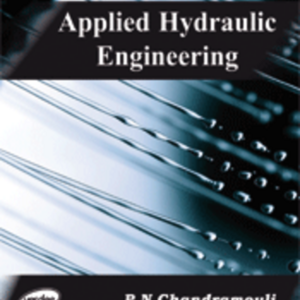 Applied Hydraulic Engineering by Pn Chandramouli