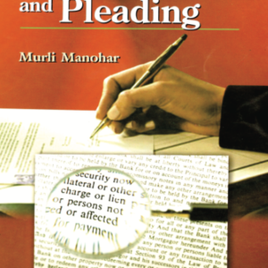 Murli Manohar Art of Conveyancing and Pleading by Dr R. Prakash – 2nd Edition 2004