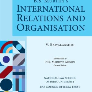 B.S. Murthy’s International Relations and Organisations by V. Rajyalakshmi – Edition 2024