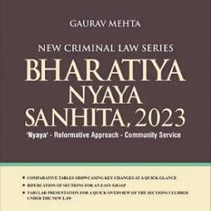 Bharatiya Nyaya Sanhita, 2023 (New Criminal Law Series) by Gaurav Mehta – 1st Edition 2025