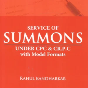 Service Of Summons Under CPC & Cr.P.C With Model Formats by Rahul Kandharkar – Edition 2023