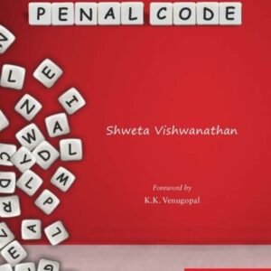 Simply, Legal! Penal Code by Shweta Vishwanathan – 1st Edition 2023