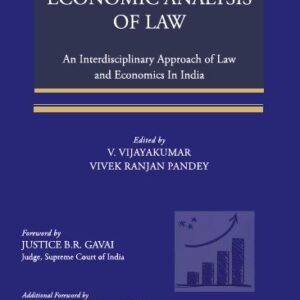 Economic Analysis of Law: An Interdisciplinary Approach of Law and Economics in India by V Vijaykumar and Vivek Ranjan Pandey – 1st Edition 2023