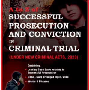 Dr. Pramod Kumar Singh A to Z Of Successful And Conviction In Criminal Trial Under New Criminal Acts 2023