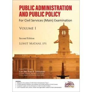 Public Administration and Public Policy for Civil Services (Main) Exams – Volume 1