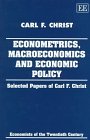 Econometrics, Macroeconomics and Economic Policy by Carl F. Christ