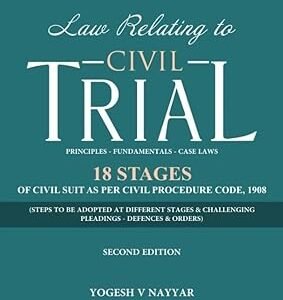 Law Relating To Civil Trial by Yogesh V Nayyar