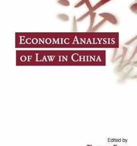 Economic Analysis of Law in China by Thomas Eger