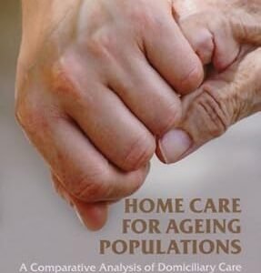 Home Care for Ageing Populations by Martha Doyle