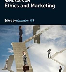 Handbook on Ethics and Marketing by Alexander Nill