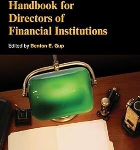 Handbook for Directors of Financial Institutions by Benton E. Gup