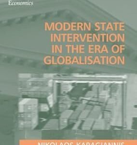 Modern State Intervention in the Era of Globalisation by Nikolaos Karagiannis