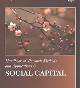 Handbook of Research Methods and Applications in Social Capital  by Yaojun Li