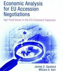 Economic Analysis for EU Accession Negotiations by James D. Gaisford