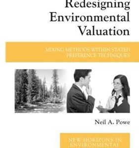 Redesigning Environmental Valuation by Neil A. Powe