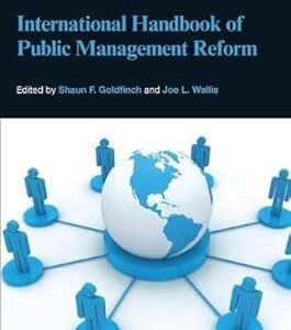 International Handbook of Public Management Reform by Shaun Goldfinch