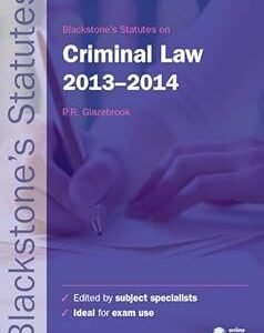 Blackstone’s Statutes on Criminal Law 2013-2014 (Used Book) by Peter Glazebrook