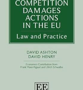 Competition Damages Actions in the EU by David Ashton