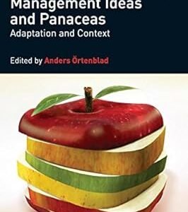 Handbook of Research on Management Ideas and Panaceas by Anders Örtenblad