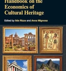 Handbook on the Economics of Cultural Heritage by Ilde Rizzo