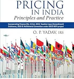 Transfer Pricing in India by IRS O P Yadav