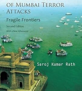 The Secret History of Mumbai Terror Attacks by Saroj Kumar Rath