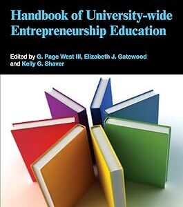 Handbook of University-wide Entrepreneurship Education by Elizabeth J. Gatewood