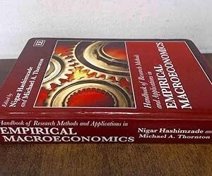 Handbook of Research Methods and Applications in Empirical Macroeconomics by Michael A. Thornton