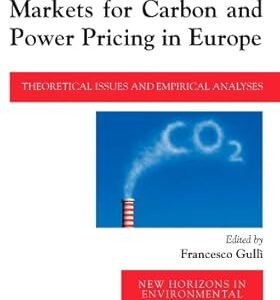 Markets for Carbon and Power Pricing in Europe by Francesco Gulli