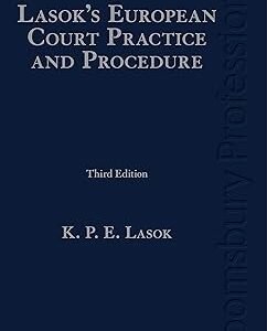 Lasok’s European Court Practice and Procedure