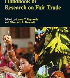 Handbook of Research on Fair Trade by Laura T. Raynolds