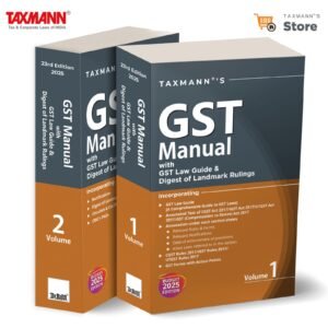 GST Manual with GST Law Guide & Digest of Landmark Rulings