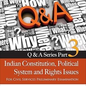 Q&A Series Part 3 Indidn Constitution Political System and Right Issues