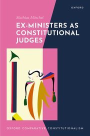 Ex-Ministers as Constitutional Judges by Mathias Möschel