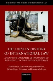 The Unseen History of International Law by Mark Somos, Matthew Cleary, Pablo Dufour, Edward Jones Corredera, and Emanuele Salerno