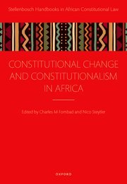 Constitutional Change and Constitutionalism in Africa by Charles M. Fombad, Nico Steytler