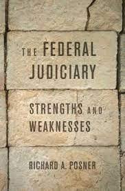 The Federal Judiciary by Richard A.Posner