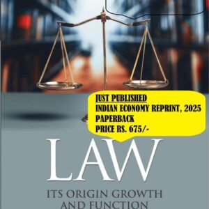 Law Its Origin Growth & Function by James Coolidge Carter – Indian Economi Reprint 2025