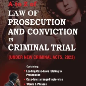 Dr. Pramod Kumar Singh A to Z of Law of Prosecution And Conviction In Criminal Trial ( Under New Criminal Acts 2023 )