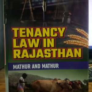 Tenancy Law in Rajasthan by Mathur and Mathur 