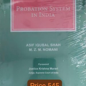 Probation Ststem In India by Asif Iqubal Shah, Μ. Ζ. Μ. Νomani