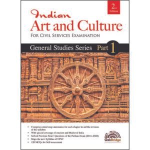 General Studies Series Part 1 – Indian Art and Culture by Oakbridge