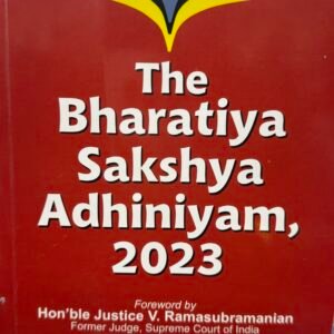 THE BHARTIYA SAKSHYA ADHINIYAM 2023 10TH EDITION 2025 BY DR. V. KRISHNAMACHAR