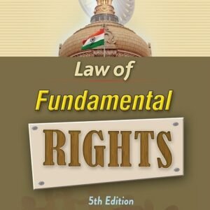 Law of Fundamental Rights by Chaudhary and Chaturvedi – 5th Edition 2025