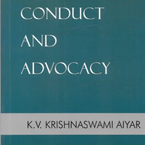 Professional Conduct And Advocacy by K. V. Krishnaswami Aiyar